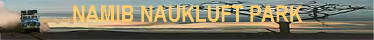 NAMIB NAUKLUFT PARK