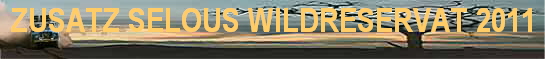 ZUSATZ SELOUS WILDRESERVAT 2011